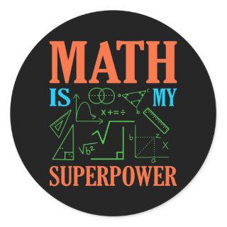 Math Is Superpower Teacher Mathematics Maths Classic Round Sticker
