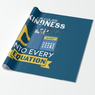 Math Teacher Calculate Kindness