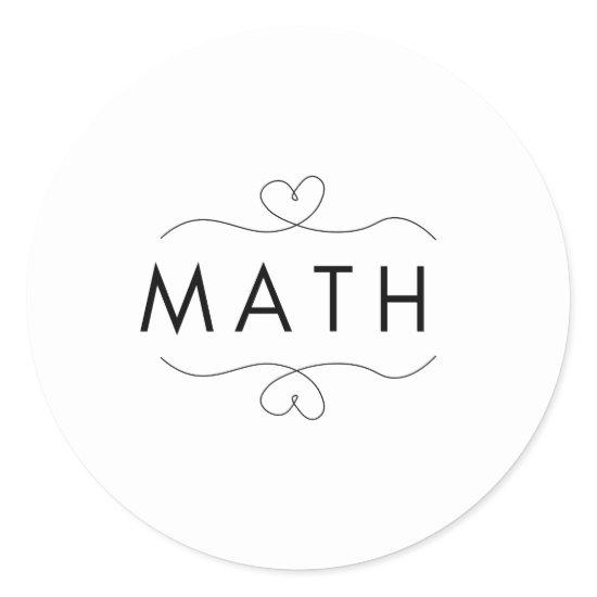 Math Teacher i love Heart math  Classic Round Sticker