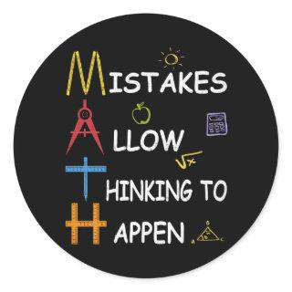 Math Teacher Mistakes Allow Thinking To Happen Classic Round Sticker