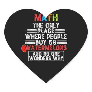Math The Only Place Where People Buy - Funny Math Heart Sticker