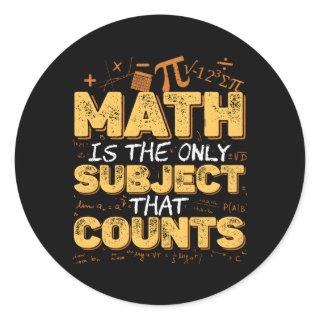 Mathematician Math Nerd Math Mathematic Classic Round Sticker