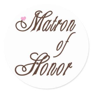 Matron of Honor Classy Browns Classic Round Sticker