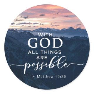 Matthew 19:26 With God All Things are Possible Classic Round Sticker