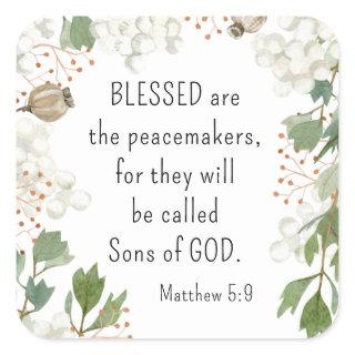 Matthew 5 9 Blessed are the Peacemakers Beatitudes Square Sticker