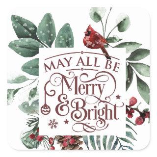 May All Be Merry & Bright Square Sticker