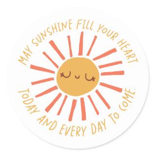 May Sunshine fill your heart sticker
