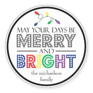 May Your Days Be Merry And Bright (Lights) Classic Round Sticker
