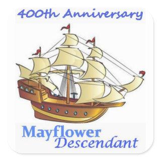 Mayflower Descendant Sailing Ship Anniversary Square Sticker