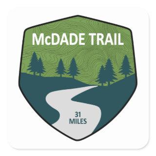 McDade Trail Square Sticker