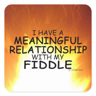 Meaningful Relationship Fiddle Square Sticker