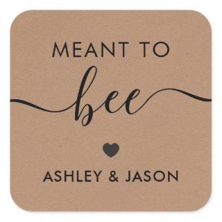 Meant to Bee Honey Stickers, Wedding Gift Tag, Square Sticker