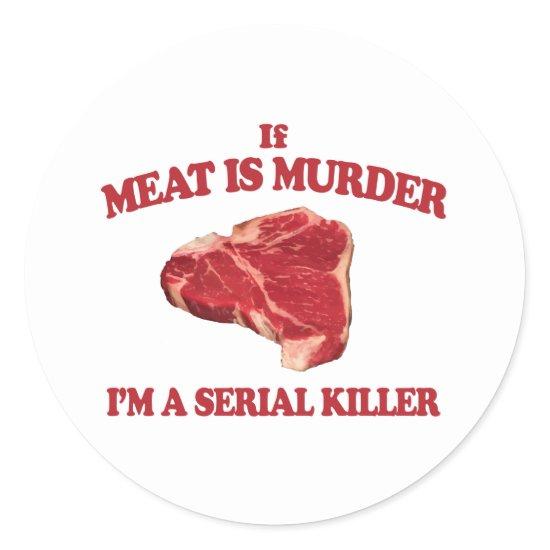 Meat is murder classic round sticker
