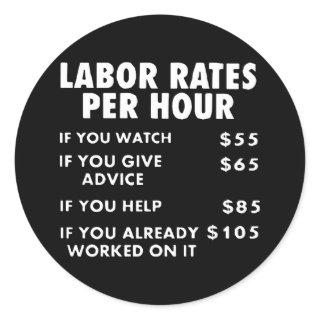 Mechanic Shop Labor Rates Funny Sign Hourly Rate M Classic Round Sticker