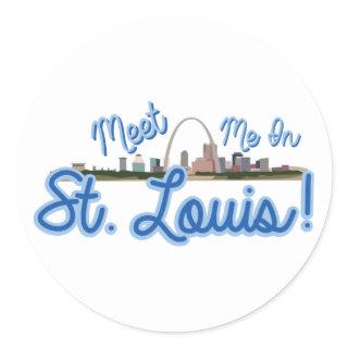 Meet Me In St. Louis! Classic Round Sticker