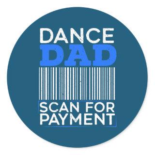 Mens Dance Dad Scan For Payment Design for a Classic Round Sticker