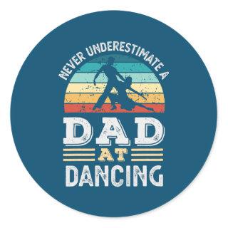 Mens Funny Dad at Dancing Fathers Day Mens  Classic Round Sticker