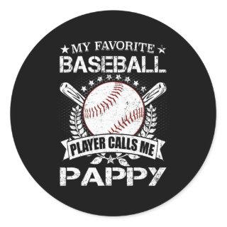 Mens My Favorite Baseball Player Calls Me Pappy Classic Round Sticker
