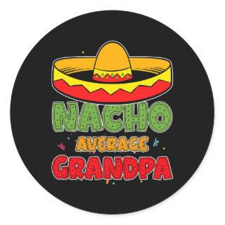 Mens Nacho Average Grandpa Fathers Day Mexican Classic Round Sticker