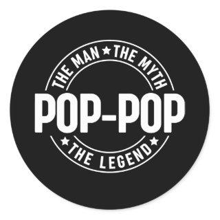 Mens Pop Pop The Man The Myth The Legend Father's Classic Round Sticker