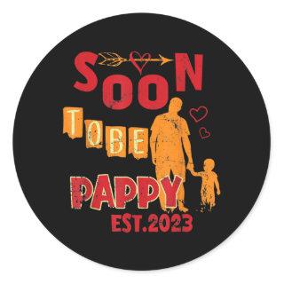 Mens Soon To Be Pappy New Daddy Est 2023 Father's Classic Round Sticker