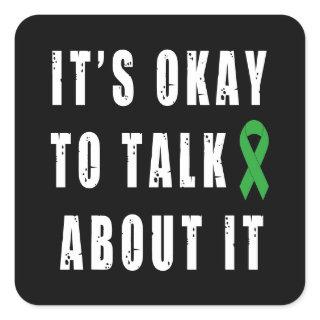 Mental Health Awareness It's Okay To Talk About It Square Sticker