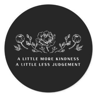 Mental Health Little Kindness Less Judgement Aware Classic Round Sticker