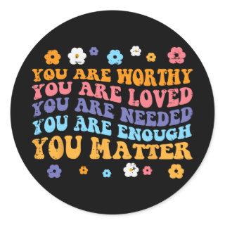 Mental Health Worthy Loved Needed Retro Aware Wome Classic Round Sticker