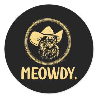 Meowdy Hilarious Texas Cat Meme Funny Cowboy Classic Round Sticker