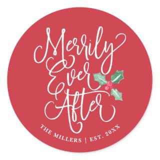 Merrily Ever After Wedding Holiday | Red Classic Round Sticker