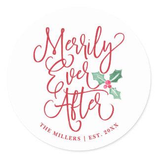 Merrily Ever After Wedding Holiday | White Classic Round Sticker