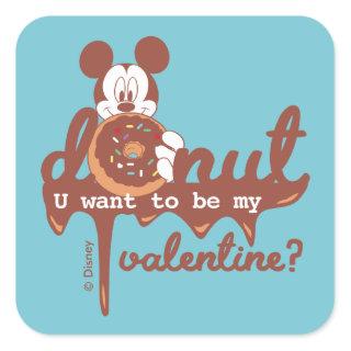 Mickey | Donut U Want to be My Valentine? Square Sticker
