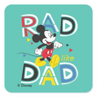 Mickey Mouse | Rad Like Dad Square Sticker