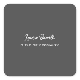 Minimalist Professional Modern Handwrite Dark Grey Square Sticker