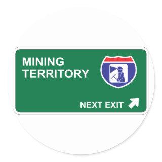 Mining Next Exit Classic Round Sticker