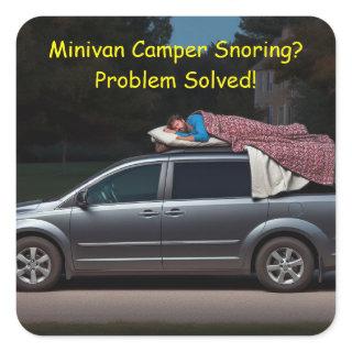 Minivan Camper Snoring? Problem Solved Square Sticker