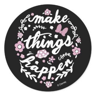Minnie | Make Things Happen Classic Round Sticker