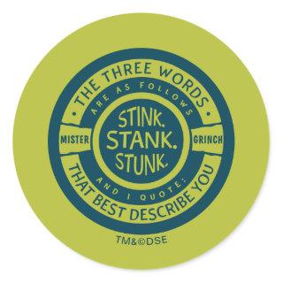Mister Grinch | Stink Stank Stunk Quote Classic Round Sticker