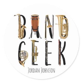 Modern Band Geek Musical Instrument Add Name Classic Round Sticker
