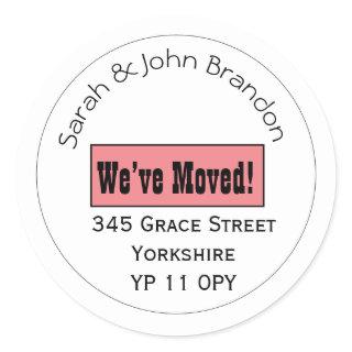 Modern Black White We’ve Moved Announcement  Classic Round Sticker