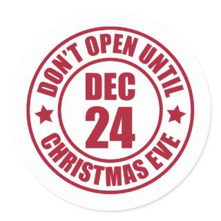 Modern Do NOT Open Until Christmas Eve Stamp Classic Round Sticker