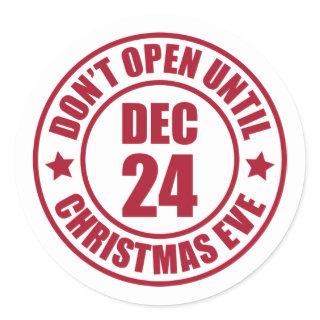 Modern Do NOT Open Until Christmas Eve Stamp Classic Round Sticker