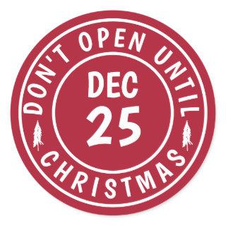 Modern Do NOT Open Until Christmas Stamp Classic Round Sticker