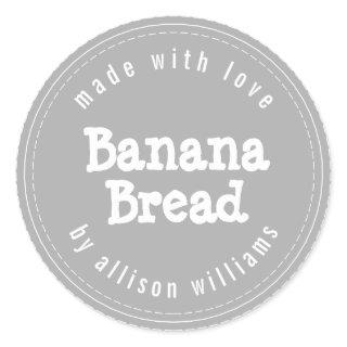 Modern Homemade Banana Bread Gray Classic Round Sticker