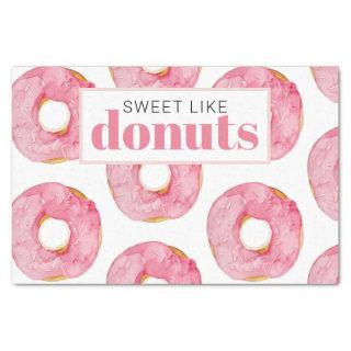 Modern Pink Watercolor Sweet Like Donuts Quote Tissue Paper