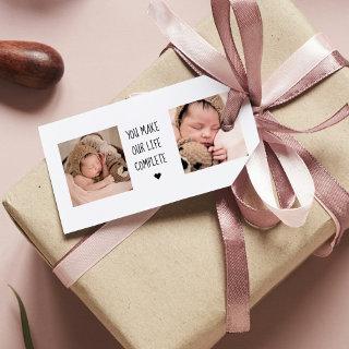 Modern Two Photo | You Make Our Life Complete  Gift Tags