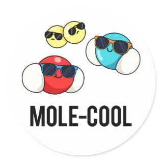 Mole-Cool Funny Molecule Pun  Classic Round Sticker