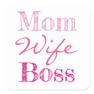 Mom Wife Boss Typography Square Sticker