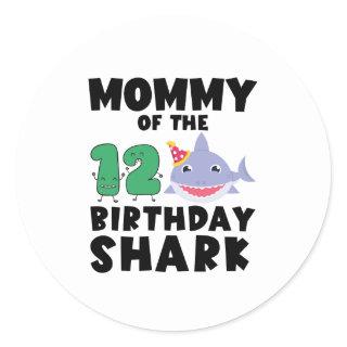 Mommy Of The Birthday Shark 12 years old Birthday Classic Round Sticker