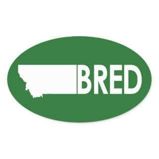 Montana Bred Oval Sticker